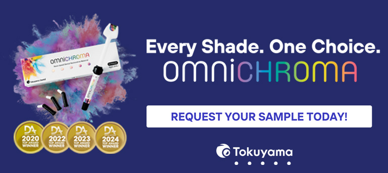 Every Shade. One Choice. Tokuyama Omnichroma. Request your sample today!