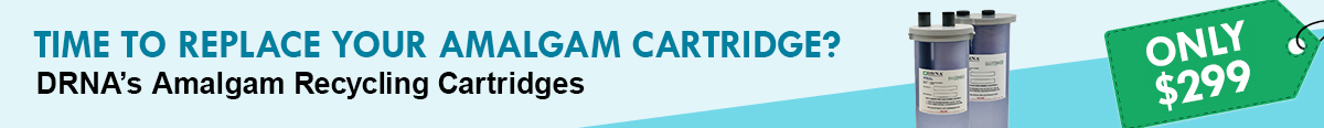 Time to replace your amalgam cartidge? DRNA's amalgam recycling cartridges only $299!